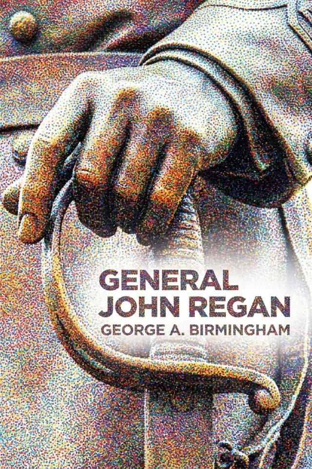 General John Regan by George A. Birmingham book cover